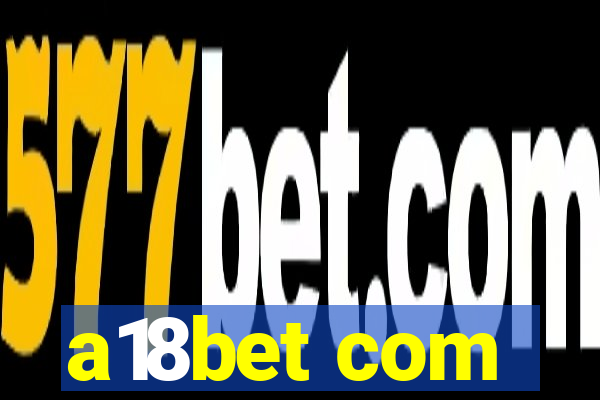 a18bet com